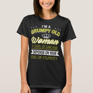 Jag är en grumpy gammal kvinna t shirt