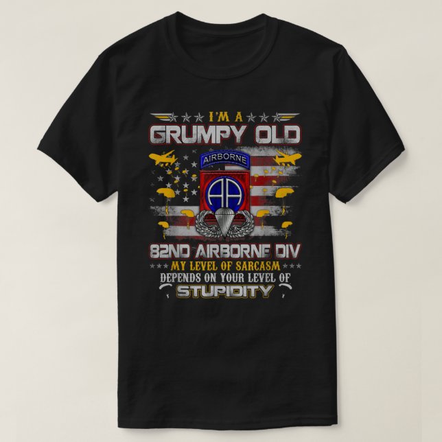Jag är en grumpy Old 82nd Airborne Division Vetera T Shirt (Design framsida)
