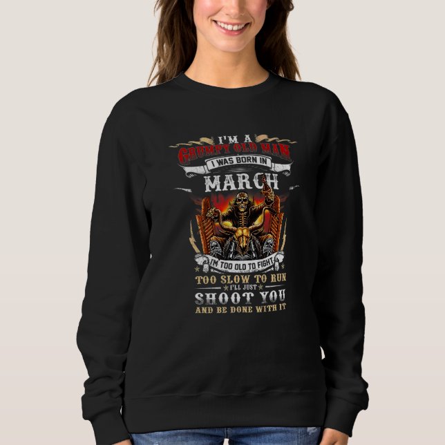 Jag är en grumpy Old Man jag föddes i mars Far Da T Shirt (Framsida)