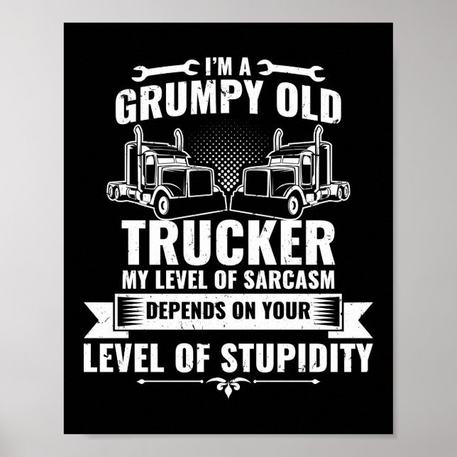 Jag är en grumpy Old Trucker Lastbil Driver Poster (Framsidan)