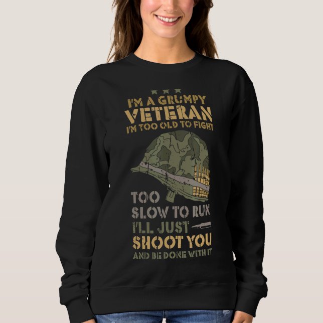 Jag är en grumpy Veteran Soldier Patriotic Sarcasm T Shirt (Framsida)
