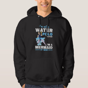 Jag Är En Havsfrus Vattenpolospelare Vatten Polo Hoodie