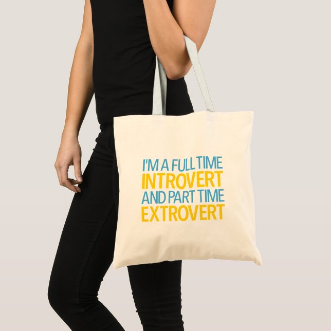 Jag är en heltidsintrovert och en deltids extrover tygkasse (Framsida (produkt))