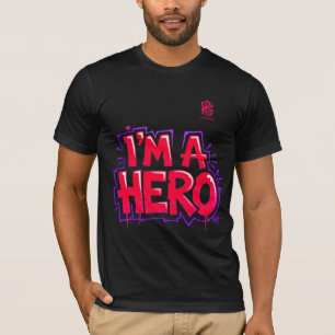 Jag är en hjälte Graffiti Fet Neon Gatukonst State T Shirt