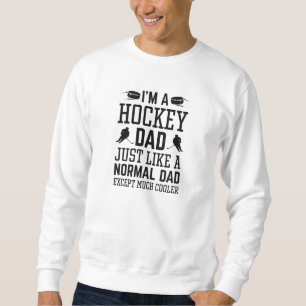 Jag är en Hockey Pappa Lång Ärmad Tröja