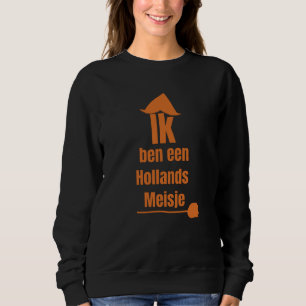 Jag är en holländsk flicka - I Am A Dutch Girl T Shirt