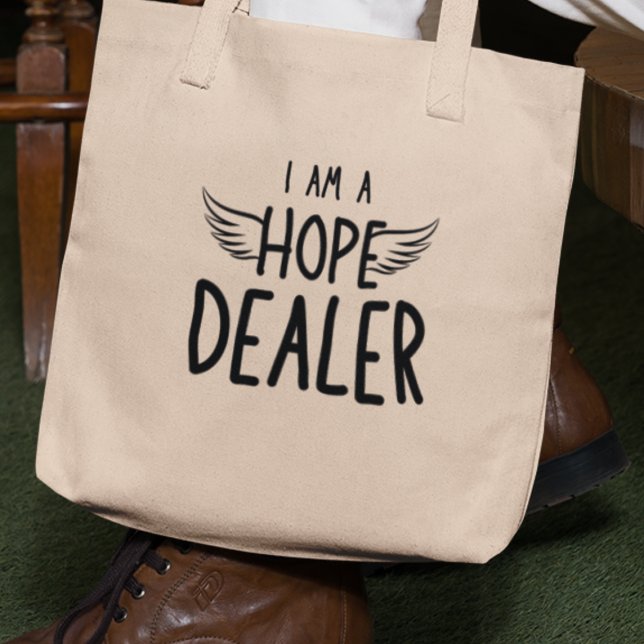 Jag är en Hope Dealer Quirky Funny Inspirational G Tygkasse (Grab yours now, and be the dealer of hope in your world!)