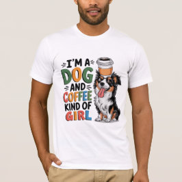 JAG ÄR EN HUND OCH KAFFEK AV GIRL - Cute & Mysigt T Shirt