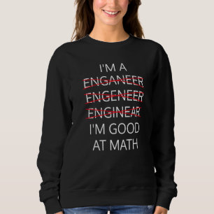 Jag är en ingenjör bra på matte Fysik Naturvetensk T Shirt
