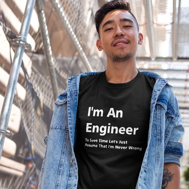 Jag är en Ingenjör, jag har aldrig fel Tröja (Engineer Shirt)