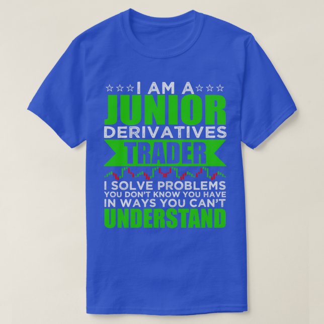 Jag är en Junior Derivatives Trader I Solution Pro T Shirt (Design framsida)