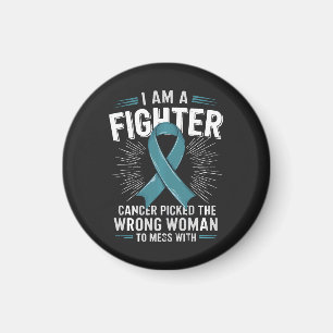 Jag Är En Kämpe Cancer Valde Fel Kvinna Magnet