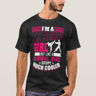 Jag är en karatflicka som en flicka men en kolerun t shirt
