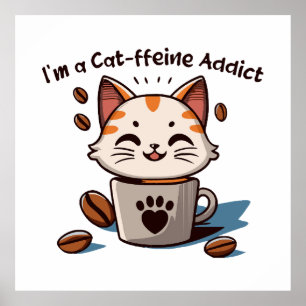 Jag är en Katt-fein-beroende Poster