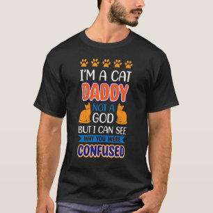 Jag är en kattpappa, inte en guds katt t shirt