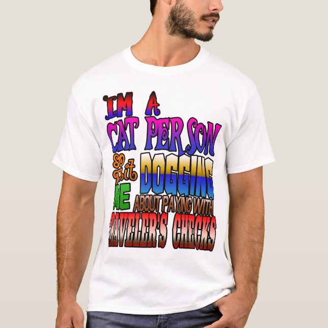 Jag är en kattperson, så sluta docka mig! tee (Framsida)