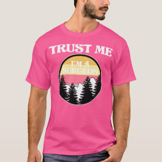 Jag är en kirurgisk kirurgi, medicinsk Doktor neur T Shirt