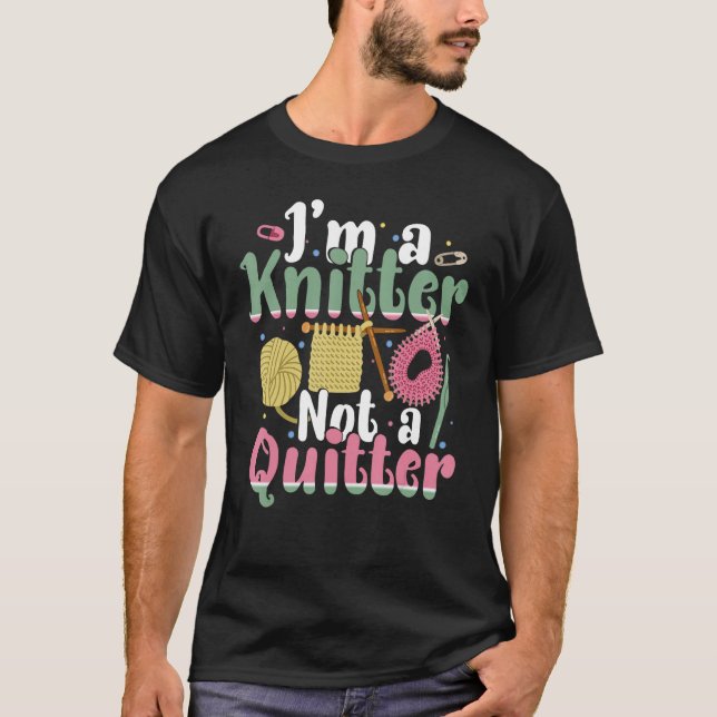 Jag är en Knitter Shirt Funny Knitting Älskare Kni T (Framsida)