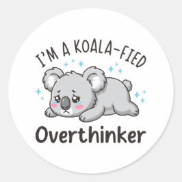 Jag Är En Koalafierad Övertänkare - Söt Sorgsen Ko Runt Klistermärke