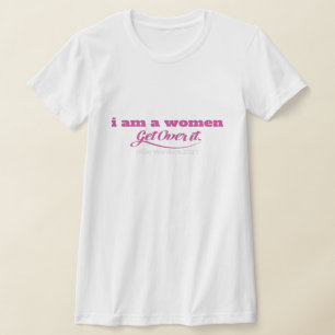 Jag är en kvinna som kommer över t shirt
