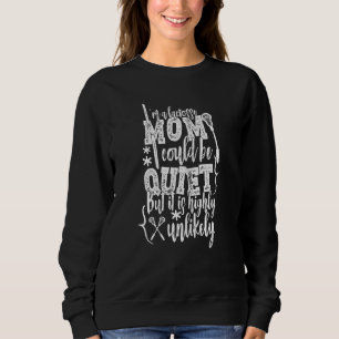 Jag är en lacrosse Mamma.. jag kan vara tyst, men T Shirt