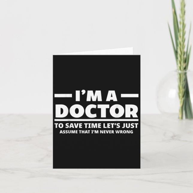 Jag är en läkare aldrig fel rolig doktor medicinsk kort (Framsida)