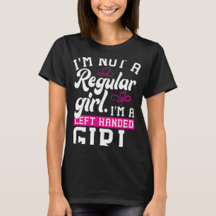 Jag är en Lämnat handed Girl Cute Lämnat Hander Da T Shirt