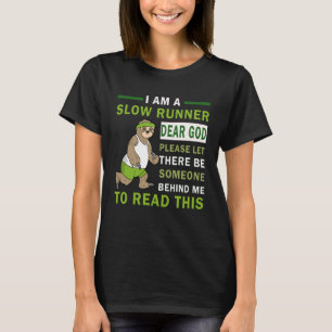 Jag är en långsam Springer, snälla Gud, låt det bl T Shirt