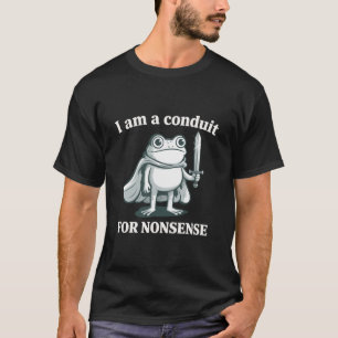 Jag är en ledare för nonsens Rolig groda Sarcastic T Shirt