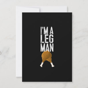 Jag är en Leg Man Turkey Thanksgiving TShirts, Tur Inbjudningar