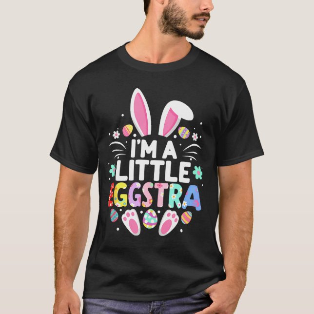 Jag är en lite eggstra rolig påskharar söt barn t shirt (Framsida)