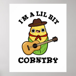 Jag är en liten bit korntry-funny Land Maj Pun Poster