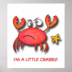 Jag är en liten Crabby! Poster