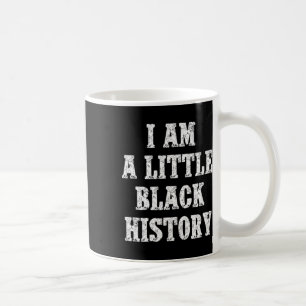 Jag är en liten svart historia för svarta historik kaffemugg