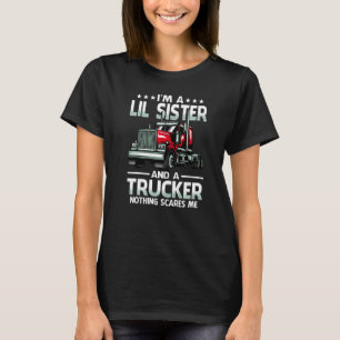 Jag är en liten syster och lastbilschaufför inget  t shirt