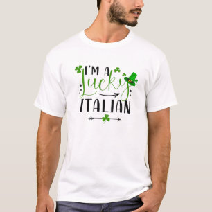 Jag är en lucky Italiensk funny Matching Family St T Shirt