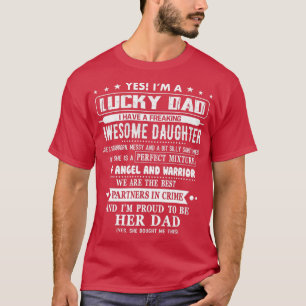Jag är en lucky Pappa och har en Fantastisk-dotter T Shirt