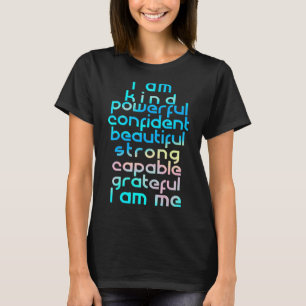 Jag är en mäktig typ, säker, vacker, stark kvinna t shirt
