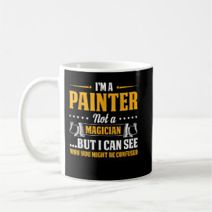 Jag är en målare, inte en trollkarl. Bli förvirrad Kaffemugg