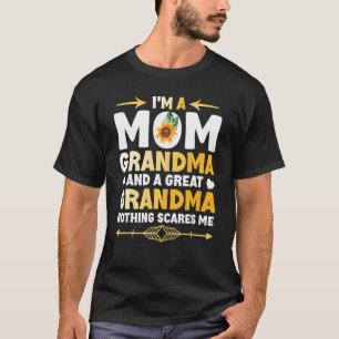 Jag är en Mamma mormor Underbar inget Skrämmer mig T Shirt