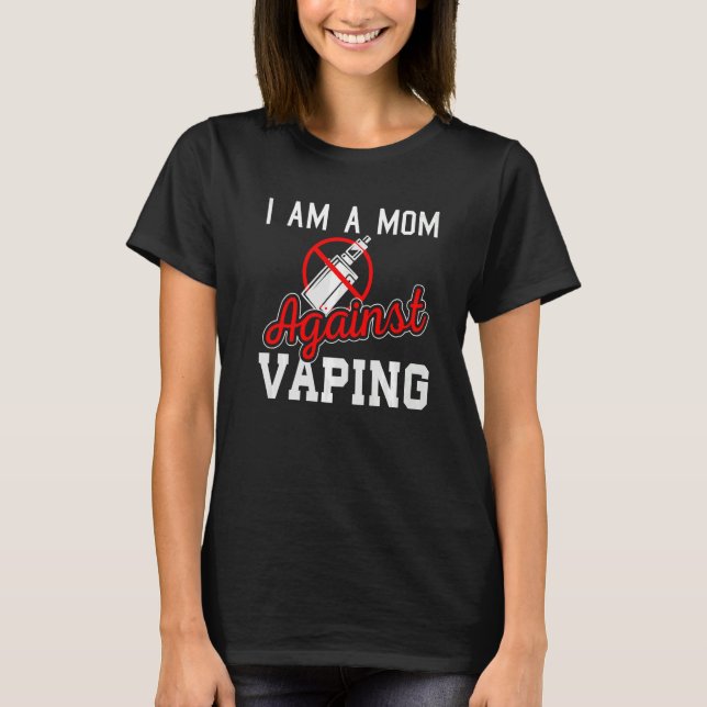 Jag är en mamma mot avdunstning av Anti Vape Kampa T Shirt (Framsida)