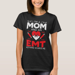 Jag är en Mamma och en EMT EMS Sjukvårdare Health T Shirt
