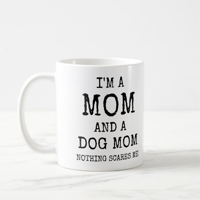Jag är en Mamma och en Hund, inget Skrämmer mig ro Kaffemugg (Vänster)