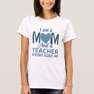 Jag Är En Mamma Och En Lärare T Shirt