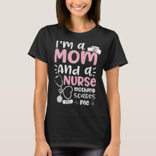 Jag är en Mamma och inget Skrämmer mig T Shirt