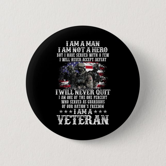 Jag är en man som jag inte är, för jag är veterand knapp (Framsida)