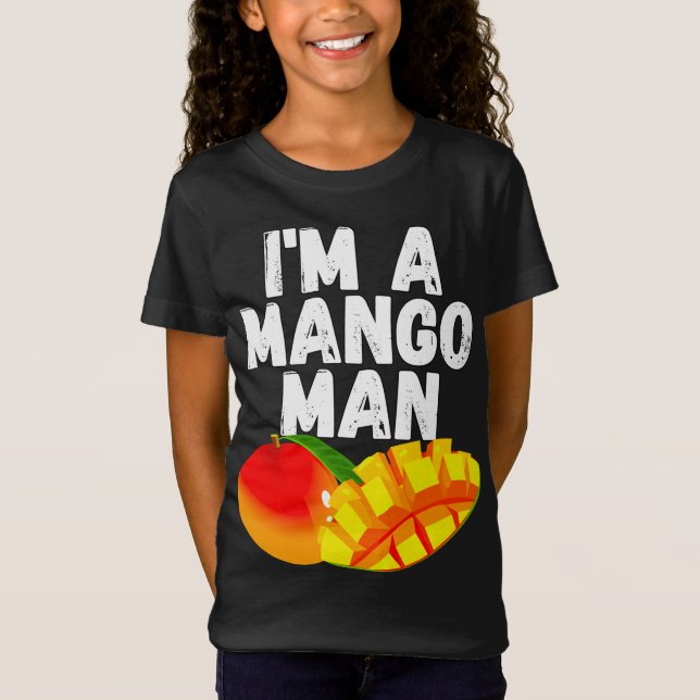 Jag är en Mango Man Juicy Mango Älskare T Shirt (Framsida)