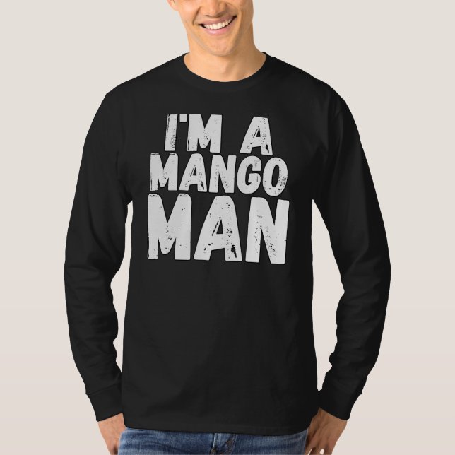 Jag är en Mango Man Summer Fruit Mango T Shirt (Framsida)
