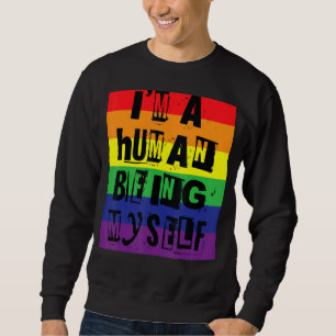 Jag är en människa som jag själv Gay pride Rainbow Lång Ärmad Tröja