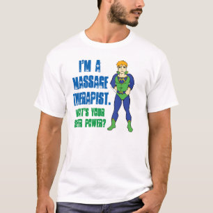 Jag är en massageterapist. Vad är din Toppen? T-shirt